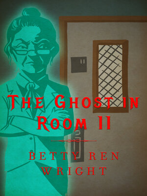 cover image of The Ghost in Room 11